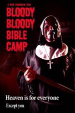 Watch Bloody Bloody Bible Camp Movie4k