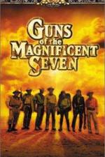 Watch Guns of the Magnificent Seven Movie4k