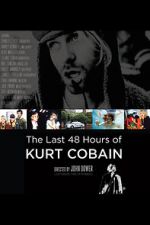 Watch The Last 48 Hours of Kurt Cobain Movie4k