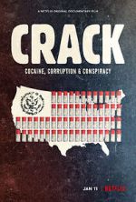 Watch Crack: Cocaine, Corruption & Conspiracy Movie4k