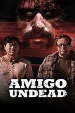 Watch Amigo Undead Movie4k