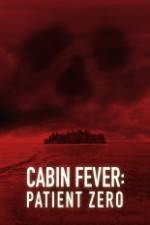 Watch Cabin Fever: Patient Zero Movie4k