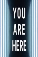 Watch You Are Here Movie4k