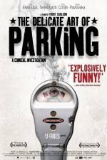 Watch The Delicate Art of Parking Movie4k