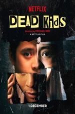 Watch Dead Kids Movie4k