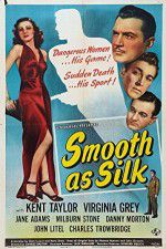 Watch Smooth as Silk Movie4k