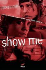 Watch Show Me Movie4k