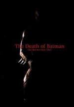 Watch The Death of Batman (Short 2003) Movie4k