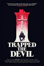 Watch I Trapped the Devil Movie4k