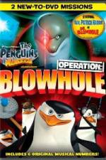 Watch The Penguins of Madagascar Operation Blowhole Movie4k