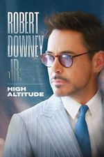 Watch Robert Downey Jr: High Altitude Movie4k