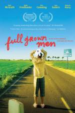 Watch Full Grown Men Movie4k