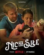 Watch Nic na sile Online Movie4k