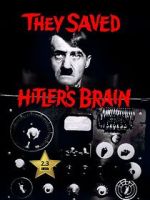 Watch They Saved Hitler's Brain Movie4k