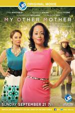 Watch My Other Mother Movie4k