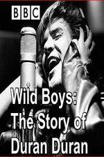 Watch Wild Boys: The Story of Duran Duran Movie4k