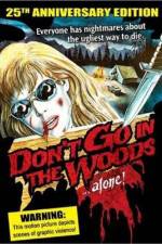 Watch Don't Go in the Woods Movie4k