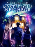 Watch Aperture Kids and the Mysterious Neighbor Movie4k