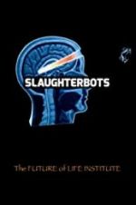 Watch Slaughterbots Movie4k