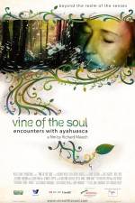 Watch Vine of the Soul Encounters with Ayahuasca Movie4k