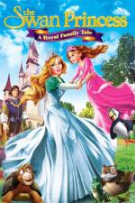 Watch The Swan Princess A Royal Family Tale Movie4k