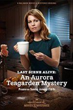 Watch Last Scene Alive: An Aurora Teagarden Mystery Movie4k