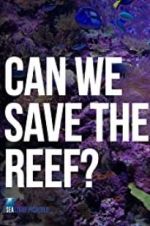 Watch Can We Save the Reef? Movie4k