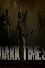 Watch Dark Times Movie4k