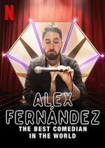 Watch Alex Fernndez: The Best Comedian in the World Movie4k