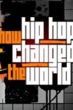 Watch How Hip Hop Changed The World Movie4k