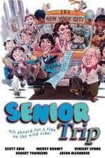 Watch Senior Trip Movie4k