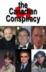Watch The Canadian Conspiracy Movie4k