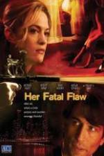 Watch Her Fatal Flaw Movie4k