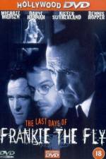 Watch The Last Days of Frankie the Fly Movie4k