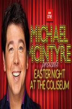 Watch Michael McIntyre's Easter Night at the Coliseum Movie4k