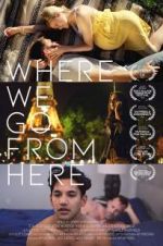 Watch Where We Go from Here Movie4k