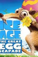 Watch Ice Age: The Great Egg-Scapade Movie4k