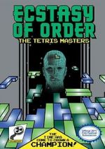 Watch Ecstasy of Order: The Tetris Masters Movie4k