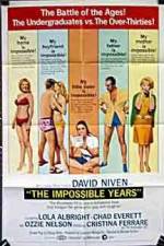 Watch The Impossible Years Movie4k