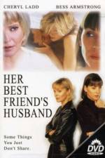 Watch Her Best Friend's Husband Movie4k