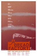 Watch A Bread Factory, Part Two Movie4k