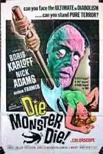 Watch Die Monster Die Movie4k