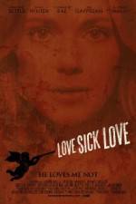 Watch Love Sick Love Movie4k