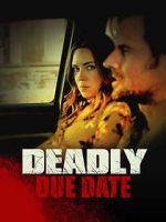 Watch Deadly Due Date Movie4k