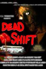 Watch Dead Shift Movie4k