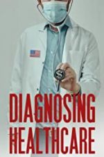 Watch Diagnosing Healthcare Movie4k