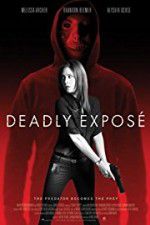 Watch Deadly Expose Movie4k