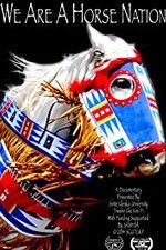 Watch We Are a Horse Nation Movie4k