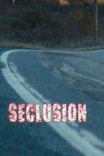 Watch Seclusion Movie4k