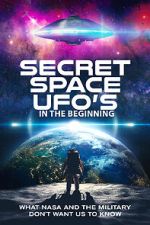 Watch Secret Space UFOs - In the Beginning Movie4k